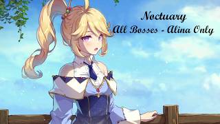 Noctuary - All Bosses, Alina Only