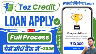 Tez Credit Loan App Se Loan Kaise Le? | Tez Credit Real Or Fake? | Tez Credit App Review
