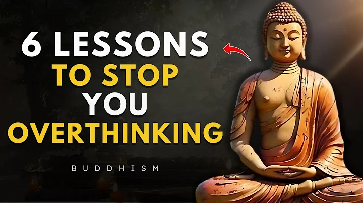 6 Buddhist Teachings to Stop Overthinking and Find Inner Peace | Buddhist Wisdom