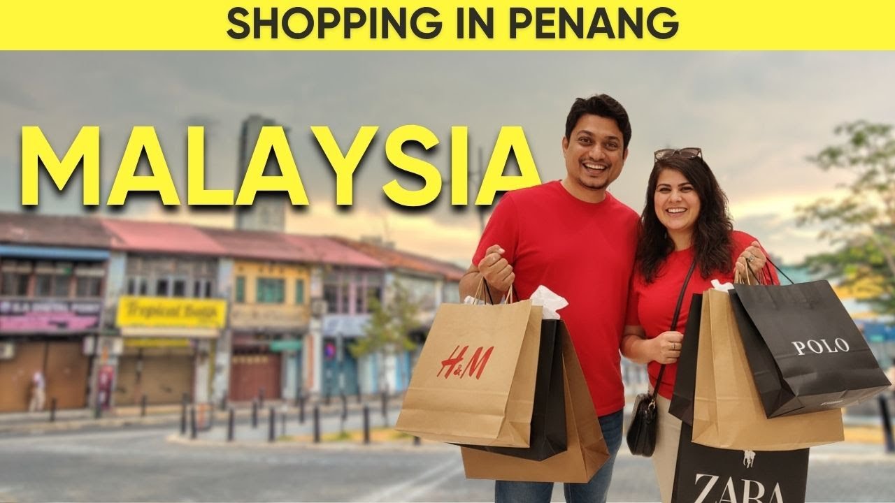 Penang Shopping SECRETS! Where to Find CRAZY Deals