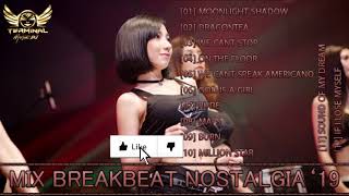 SPECIAL MIX BREAKBEAT NOSTALGIA - MEMORIES SONG 2K19