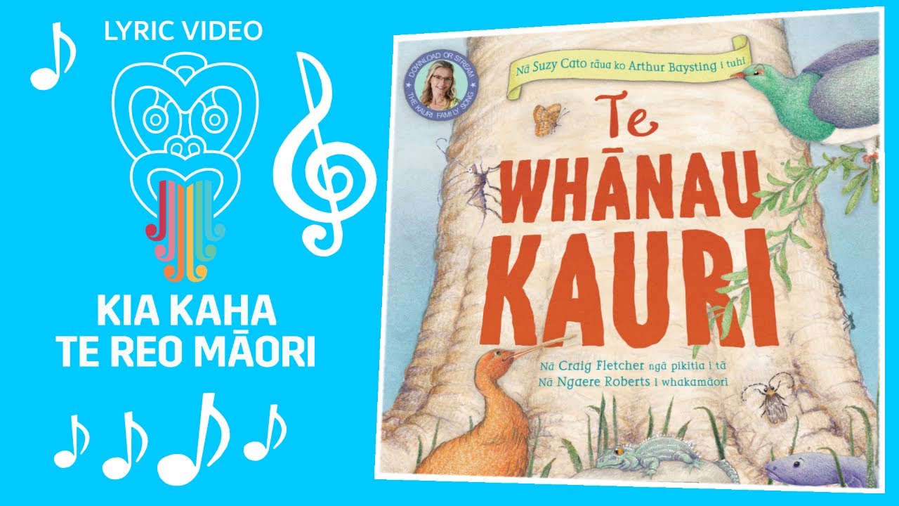 Te Whanau Kauri - Lyric Video