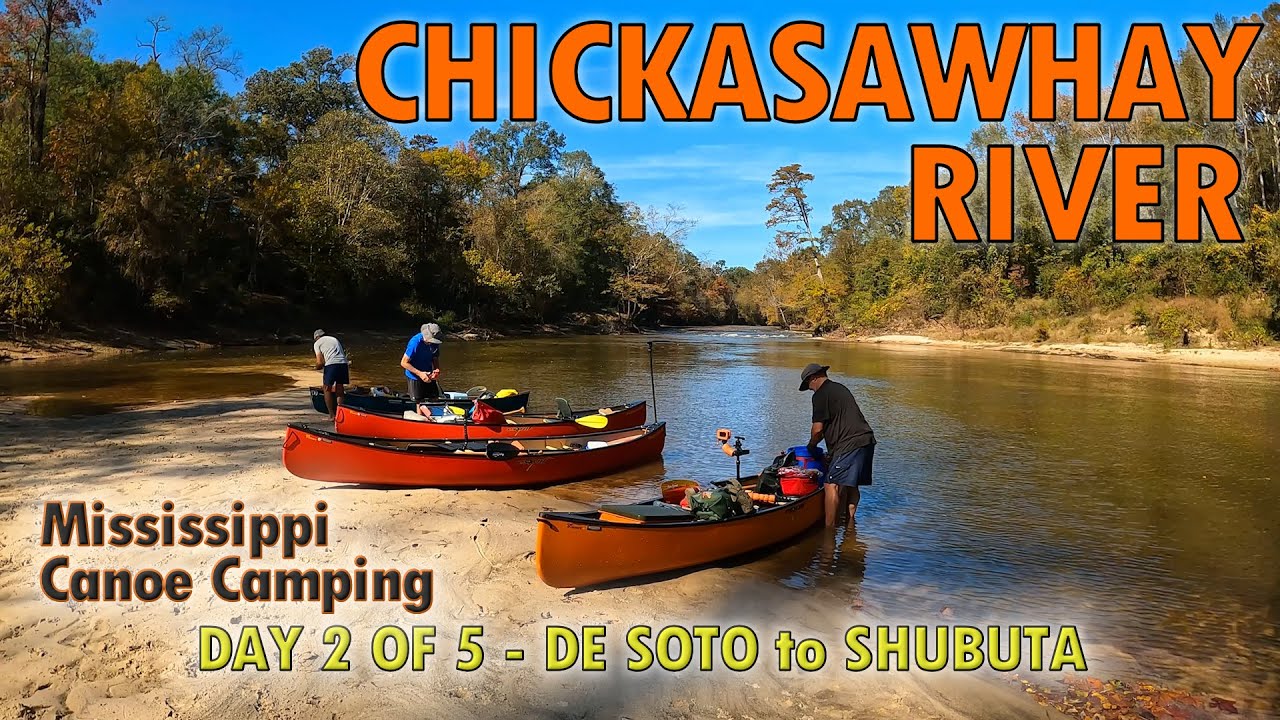 Прекрасный кемпинг на каноэ по реке Чикасохей, штат Миссисипи. День 2 из 5. От Де Сото до Шубуты.