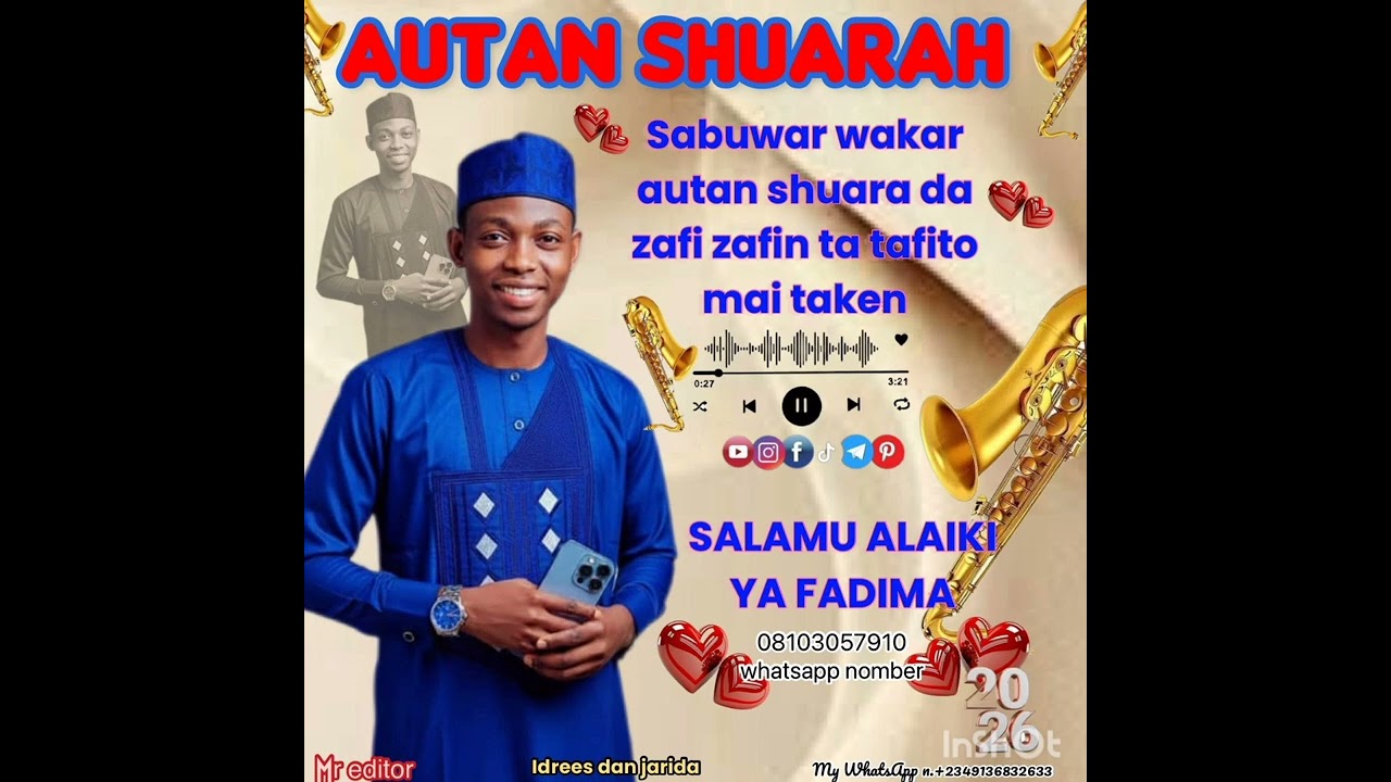 AUTAN SHU ARA SARINA SABUWAR WAQAR AUTAN SHU ARA DA ZAFI ZAFINTA TAFITO MAI TAKEN SALAMU ALAIKI 