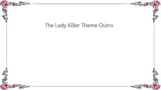 Cee Lo Green - The Lady Killer Theme Outro Lyrics