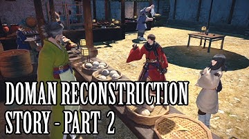 Doman Enclave Reconstruction Part 2 - [ The Ten Thousand Stalls ] All Cutscene