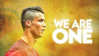 Cristiano Ronaldo - We Are One Ole Ola Portugal 2014-2018 Hd