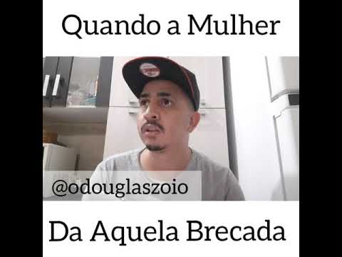 Quando a namorada da aquela brecada