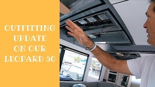Outfitting update on our Leopard 50......