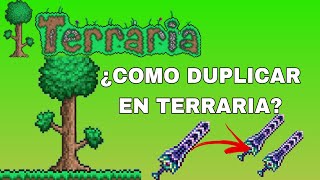 DUPLICA OBEJTOS EN TERRARIA || TUTORIAL