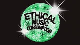 Ethical Music Consumption