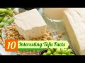 10 Interesting Tofu Facts