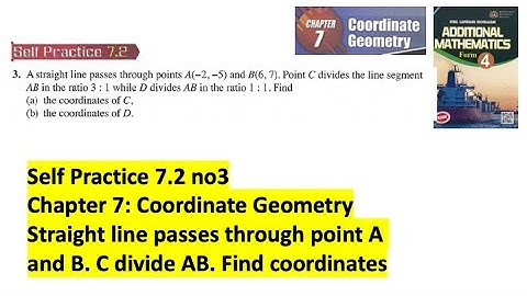 Coordinate geometry self practice 7.2 Q3 latih diri 7.2 geometri koordinat add maths tingkatan 4