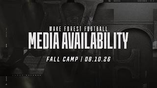 Fall Camp Media Availability (8/10/26) | Wake Forest Football