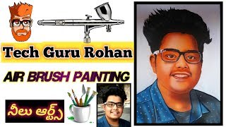 Tech Guru Rohan air brush painting by Neelu arts