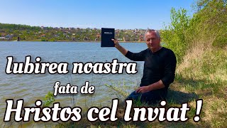 Iubirea noastra fata de Hristos Cel Inviat | Anatol Marandiuc | Biserica Isus Salvatorul