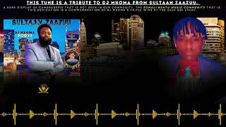 Download Lagu SULTAAN ZAAZUU - DJ MKOMA ROOYI (A DEDICATION TO DJ MKOMA) MP3 Download Lagu SULTAAN ZAAZUU - DJ MKOMA ROOYI (A DEDICATION TO DJ MKOMA) MP3