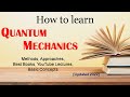 How to learn quantum mechanics  how to learn quantum physics  quantum mechanics  quantum physics