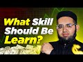 What skill should we learn ?  || Hum Konsa Skill Seekhen?**