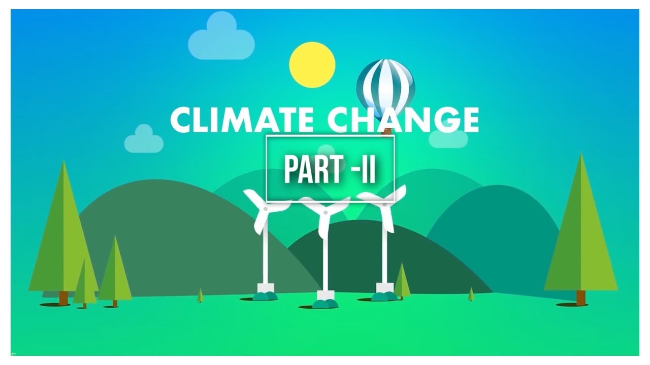 CLIMATE CHANGE PART- 2 - YouTube