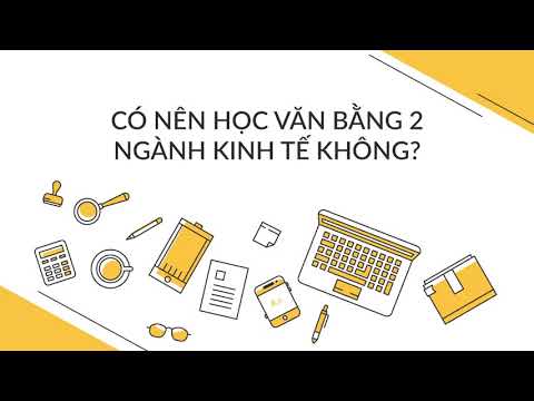 Video Có nên học văn bằng 2 ngành kinh tế không | Kĩ năng... - youtube