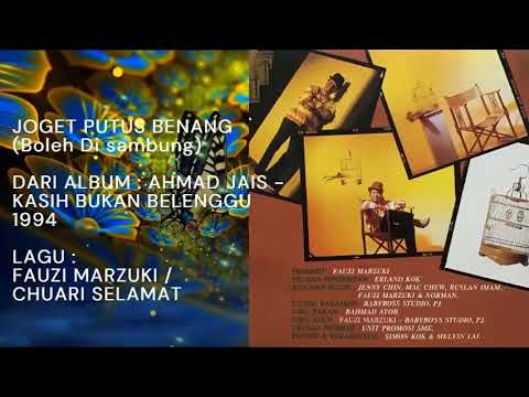 Ahmad Jais — JOGET PUTUS BENANG (Boleh Di sambung) - Datuk Ahmad Jais.