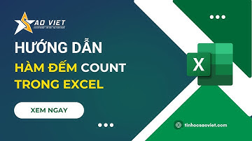 Hướng Dẫn Học Excel Cho Người Mới Bắt Đầu - Hàm COUNT Trong Excel – Tin Học Sao Việt