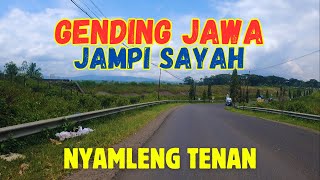 GENDING JAWA NYAMLENG TEMANI ISTIRAHAT SIANG DAN PERJALANAN DARI WANADADI SAMPAI WADUK MRICAN