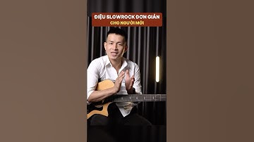 Người mới bắt đầu chỉ cần 5 phút để chơi được điệu Slowrock cơ bản này | Phong Guitar BMT