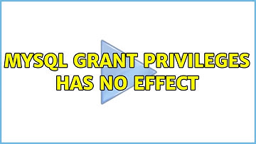 MySQL grant privileges has no effect