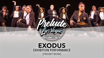 Exodus [FRONT ROW] || Prelude Las Vegas 2023 Exhibition Performance || #PreludeLV2023