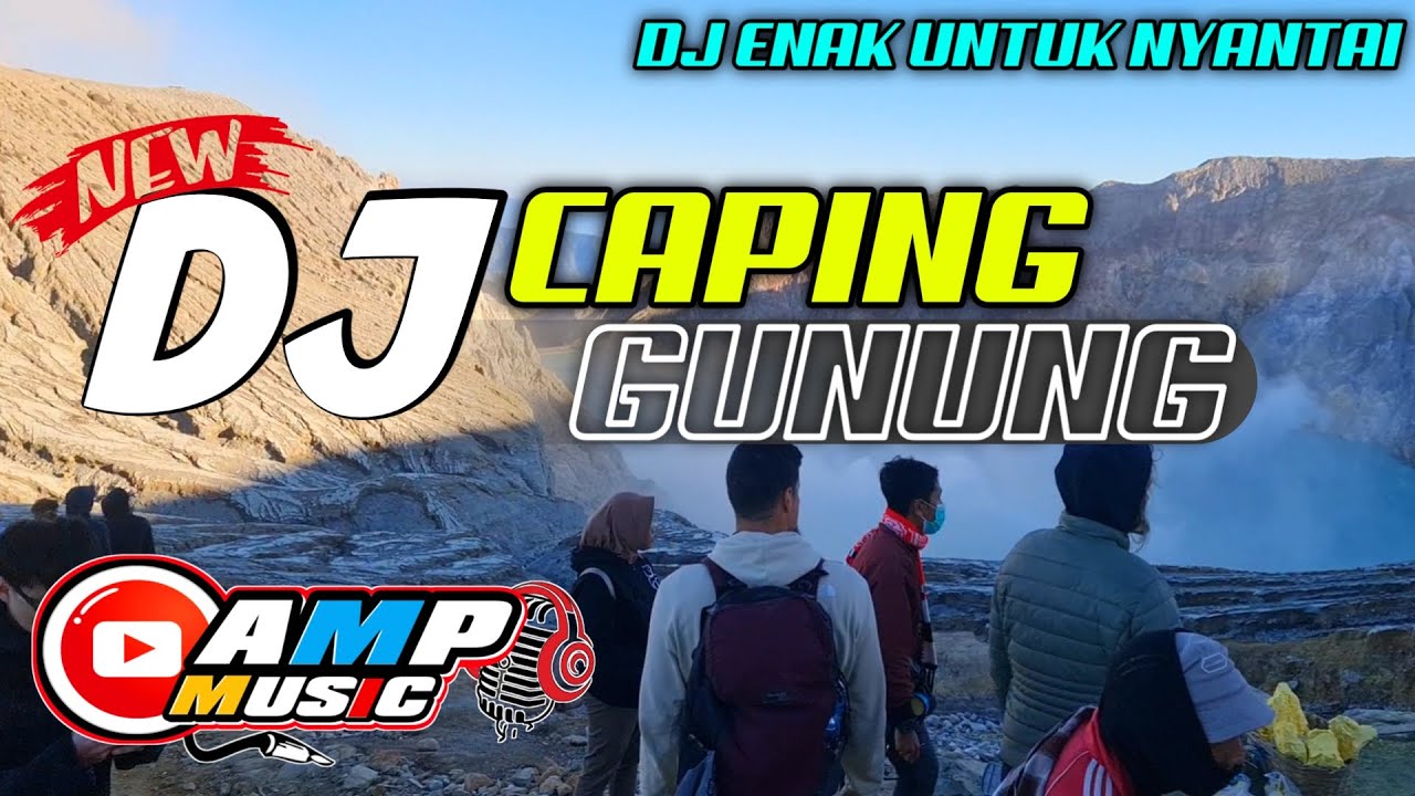 DJ CAPING GUNUNG FT. QIPLI BDL