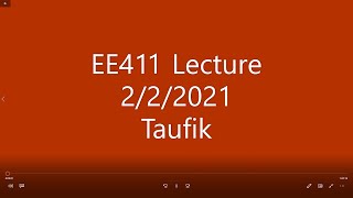 EE411 Lecture 2-2-2021
