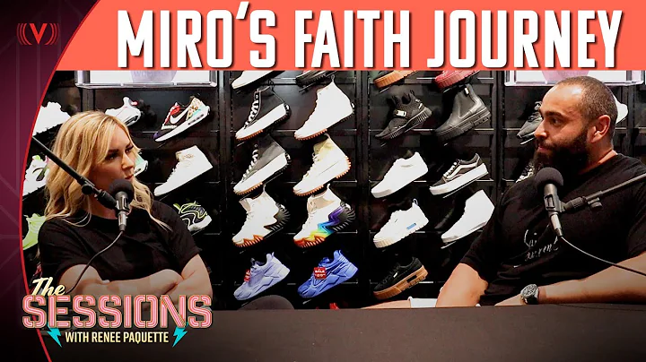 Miro explains his faith journey | The Sessions wit...