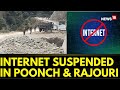 Jammu kashmir news  mobile internet suspended in poonch and rajouri areas  english news  news18
