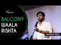 Balcony Waala Rishta - Dushyant Singh | Kahaaniya - A Storytelling Show By Tape A Tale