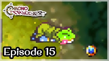 Chrono Trigger • 015 • Frog