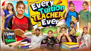 Every Tuition Teacher Ever We3Aditi Sharma