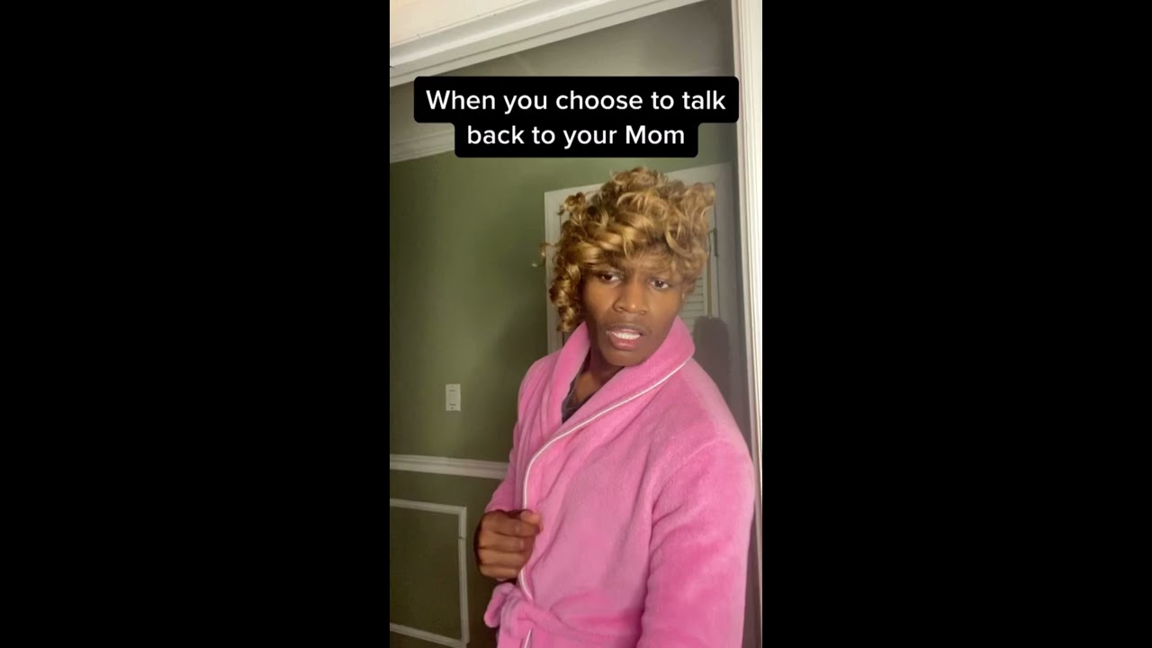When You Choose To Talk Back Your Mom