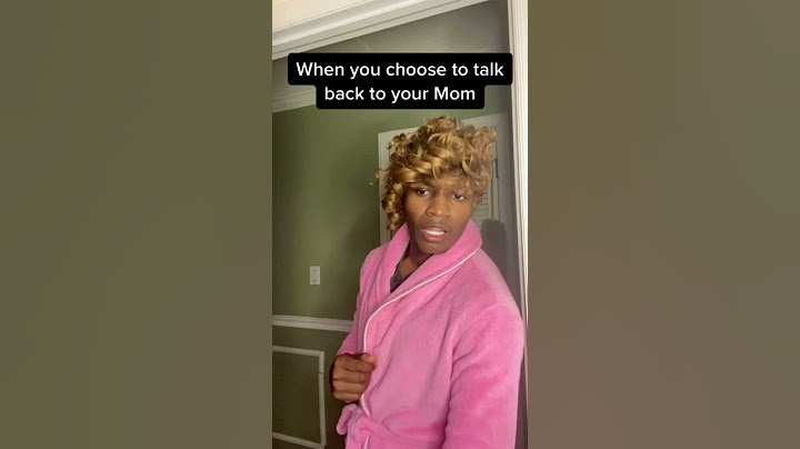 When you choose to talk back to your Mom
