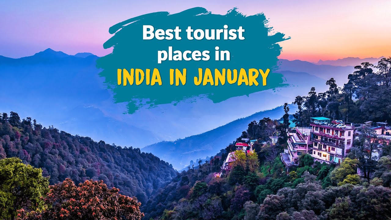 best places to visit india january