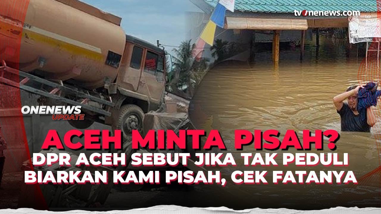 Kritik Pedas DPR Aceh, Desak Buka Akses Bantuan Internasional | OneNews Update