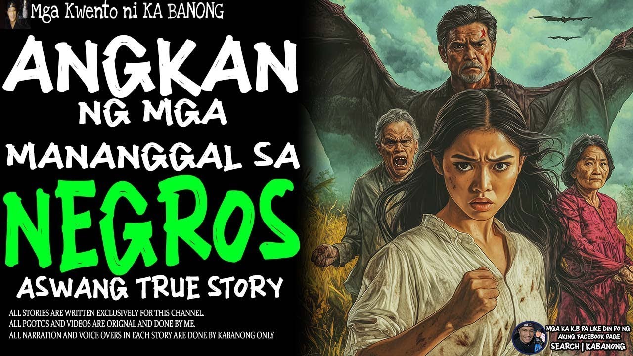 ANGKAN NG MGA MANANANGGAL SA NEGROS Aswang True Story
