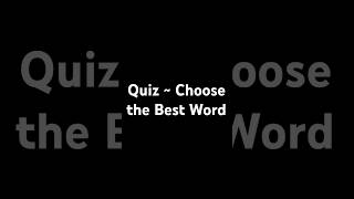 Quiz: Choose the Best Word (stayed inside)  #MarkKulekESL #Vocabulary