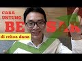 Cara Untung Besar di Reksa Dana!