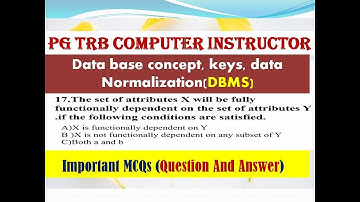PG TRB Computer instructor :Important MCQs of Data base concept ,keys , data normalization in DBMS