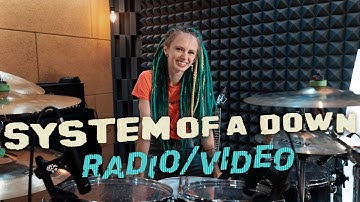 System Of A Down - Radio/Video Drum Cover