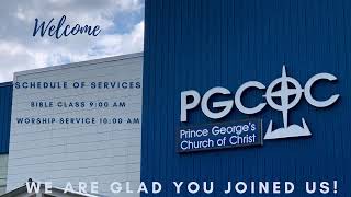 Prince George's Church of Christ Live Service