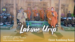 LAKUNE URIP  | H. MA'RUF ISLAMUDDIN Feat. TITIK NUR AISYAH | OFFICIAL MUSIC VIDEO #rebanawalisongo