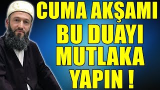 Çok Önemli̇ Cuma Akşami Bu Duayi Mutlaka Yapin Hüseyin Çevi̇k